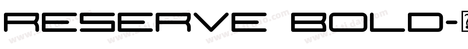 Reserve Bold字体转换